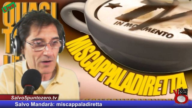 Miscappaladiretta 21/05/2014. Oggi tantissime dirette!