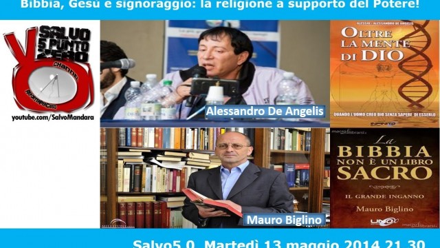 Salvo5.0. Bibbia, Gesù e signoraggio: la religione a supporto del Potere!