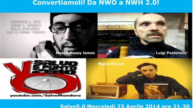 Salvo5.0. Convertiamoli! Da NWO a NWH 2.0