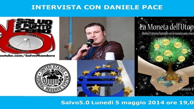 Salvo5.0 intervista Daniele Pace: La moneta dell’utopia!