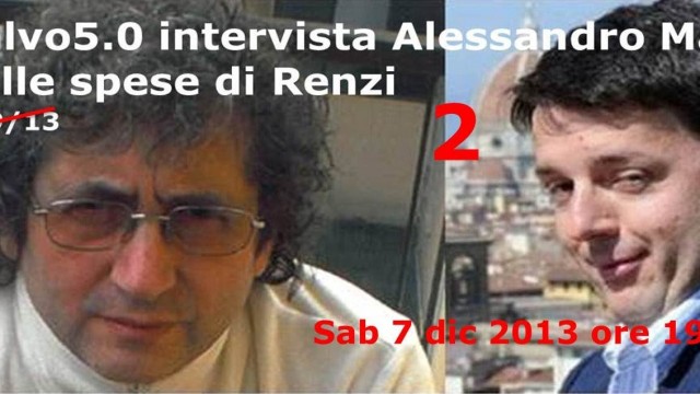 Salvo5.0. Parla Maiorano, querelato dal condannato Renzi per averlo sputtanato! 07/12/2013