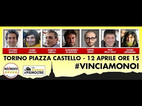 #VinciamonoiTour: Torino. Di Battista, Castelli, Bono etc.