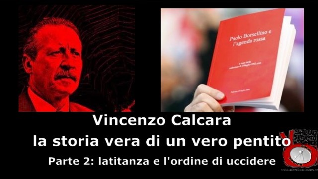 Intervista a Vincenzo Calcara. Parte 2°: latitanza e l’ordine di uccidere