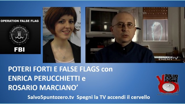 Poteri forti e “false flags” con Enrica Perucchietti e Rosario Marcianò. 30/07/2014