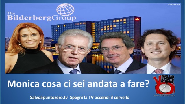 Che cazzo è andata a fare Monica Maggioni al Bilderberg? … 3 mesi dopo…