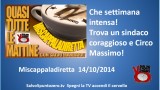 Miscappaladiretta 14/10/2014. Che settimana intensa!