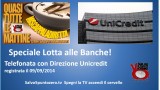 Lotta con le Banche. Telefonata con Direzione Unicredit. Registrata 09/09/2014