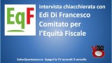 Intervista chiacchierata con Edi Di Francesco. Comitato Equità Fiscale. 12/12/2014