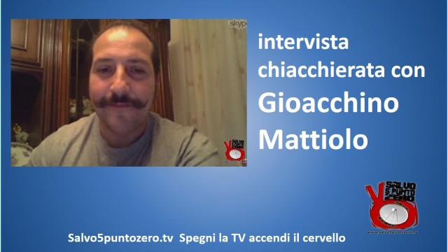 Intervista chiacchierata con Gioacchino Mattiolo. Storie di ordinaria criminalità! 04/12/2014