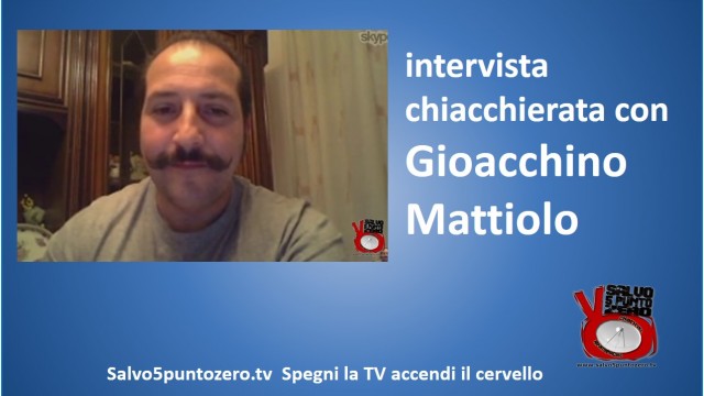 Intervista chiacchierata con Gioacchino Mattiolo. Storie di ordinaria criminalità! 04/12/2014