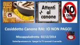 Miscappaladiretta 02/12/2014. Cosiddetto Canone RAI. Mettiamo le cose in chiaro: IO NON PAGO