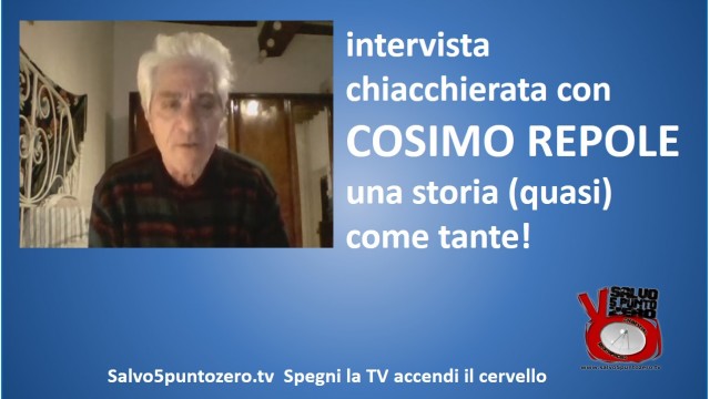 Intervista a Cosimo Repole. Una storia (quasi) come tante! 27/01/2015
