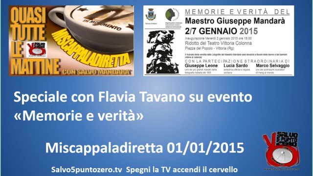 Miscappaladiretta speciale con Flavia Tavano sulla Mostra Giuseppe Mandarà. 01/01/2015