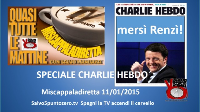 Miscappaladiretta 11/01/2015. Speciale #CharlieHebdo