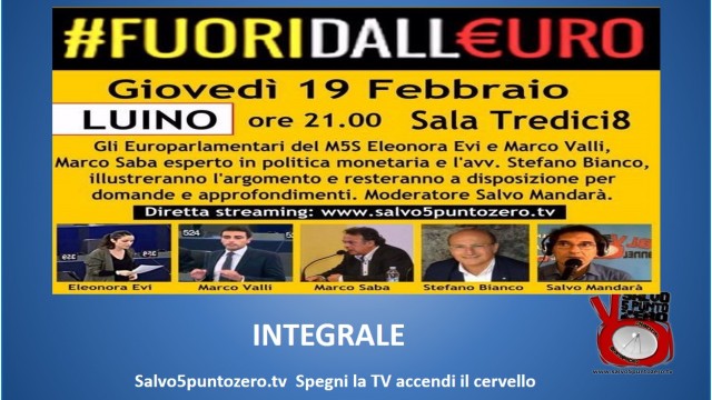 #Fuoridalleuro. Luino. Integrale. 19/02/2015