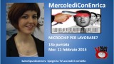 MercoledìConEnrica di Enrica Perucchietti. 13a Puntata. Microchip per lavorare? 11/02/2015