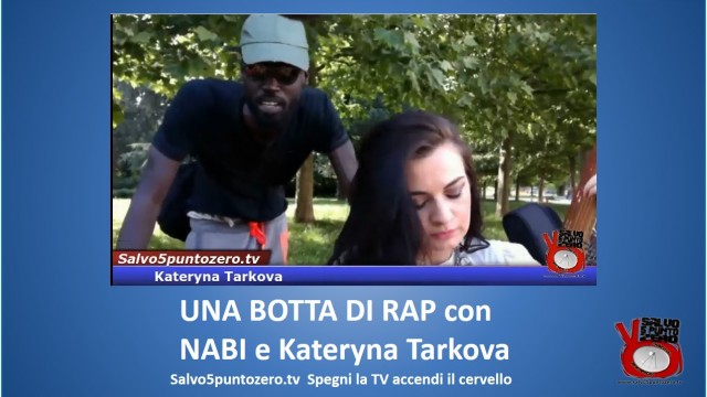 Una botta di RAP al volo! Performance estemporanea LIVE di Nabi e Kateryna Tarkova.