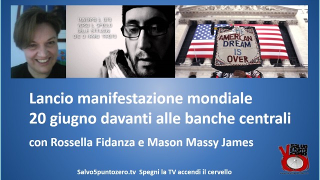 Lancio manifestazione mondiale 20 giugno davanti alle banche centrali. Con Rossella Fidanza e Mason Massy James. 27/05/2015