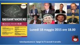 Bad Bank? Anche no! Convegno presso la Camera dei Deputati. 18/05/2015