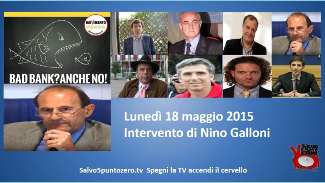 Bad Bank? Anche no! Convegno presso la Camera dei Deputati. Intervento di Nino Galloni. 18/05/2015