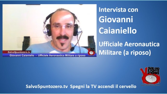 Intervista con Giovanni Caianiello – Ufficiale Aeronautica Militare a riposo. 22/06/2015