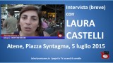 Atene. #FREEGREECE #OXI. Intervista breve con Laura Castelli. 05/07/2015.