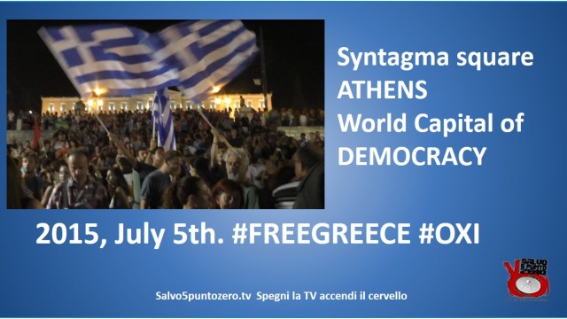 2015/07/05. Athens, Syntagma square. World Capital of DEMOCRACY. #FREEGREECE #OXI.