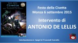 Festa della Civetta. Monza 06/09/2015. Agorà su crimine bancario. Intervento di Antonio de Lellis