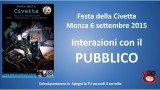 Festa della Civetta. Monza 06/09/2015. Agorà su crimine bancario. Interazioni con il Pubblico