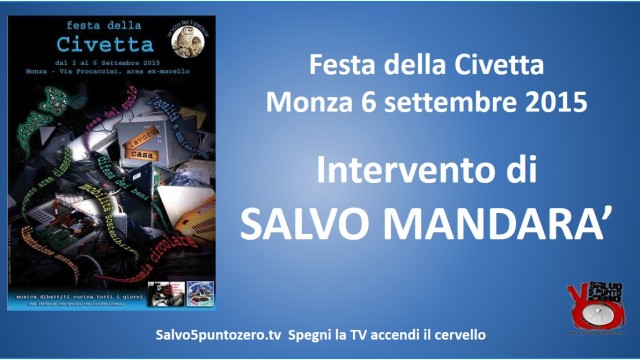 Festa della Civetta. Monza 06/09/2015. Agorà su crimine bancario. Intervento di Salvo Mandarà