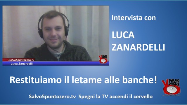 Restituiamo il letame alle banche! Intervista con Luca Zanardelli. 02/10/2015