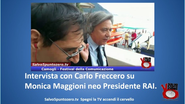 Intervista con Carlo Freccero su Monica Maggioni, Neo Presidente RAI. Camogli, 12/09/2015