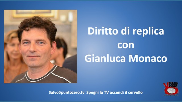 Diritto di replica e confronto(rimandato) con Marco Saba. Con Gianluca Monaco. 18/01/2016