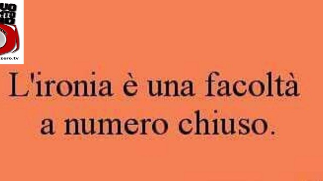 L’ironia è una facoltà a numero chiuso! Miscappaladiretta 14/08/2016.