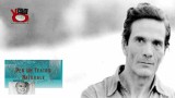 Pasolini. Per un teatro naturale. Di Leo Mignemi. 1a Puntata. 05/04/2017