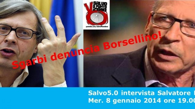 Salvo5.0 intervista Salvatore Borsellino su denuncia Sgarbi. 08/01/2014