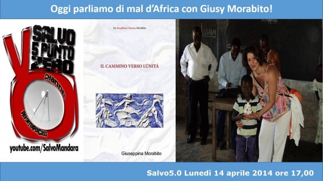 Salvo5.0: parliamo di mal d’Africa con Giusy Morabito