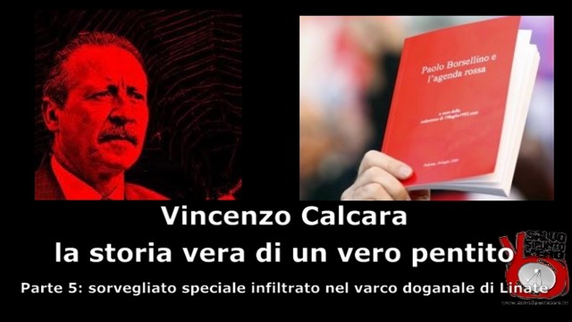 Intervista a Vincenzo Calcara. Parte 5°: sorvegliato speciale infiltrato nel varco doganale di Linate