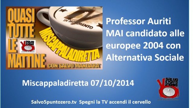 Miscappaladiretta 07/10/2014. Secondo l’avv. Pimpini Auriti non è mai stato candidato con Alternativa Sociale!