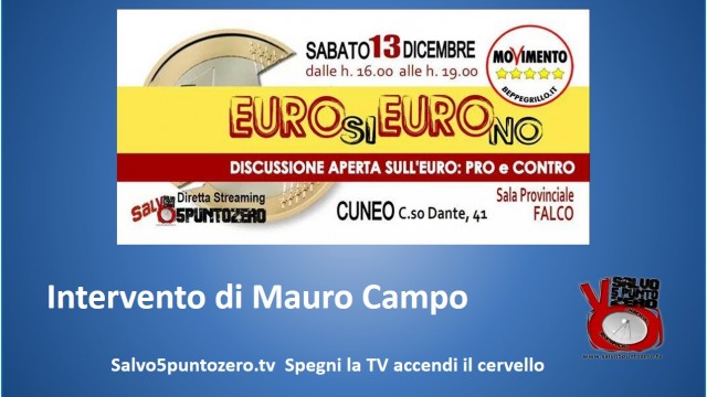 Cuneo, Euro Si Euro No. 13/12/2014. Intervento di Mauro Campo