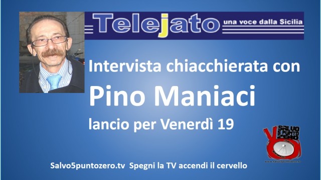 Intervista (breve) con Pino Maniaci, Telejato. Lancio appuntamento. 16/12/2014