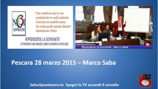 Riprendersi la sovranità – Pescara – Intervento di Marco Saba. 28/03/2015