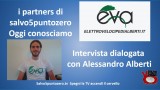 I partners di salvo5puntozero. Oggi conosciamo EVA Elettrovelocipedi Alberti. Intervista con Alessandro Alberti. 22/05/2015
