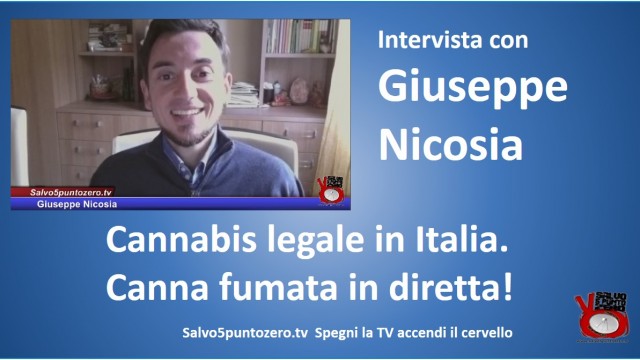 Cannabis legale in italia. Intervista con Giuseppe Nicosia. Canna fumata in diretta! 27/10/2015