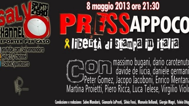 PRESSappoco, libertà di stampa in Italia. 08/05/2013