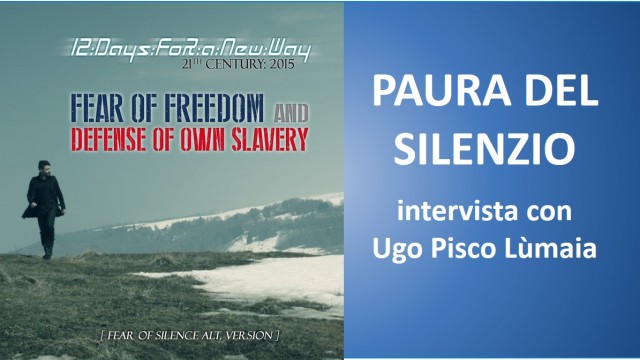 Paura del silenzio! Intervista con Ugo Pisco Lùmaia. 01/03/2016