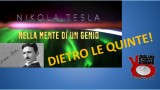 Documentario Nikola Tesla – Nella mente di un genio. DIETRO LE QUINTE!